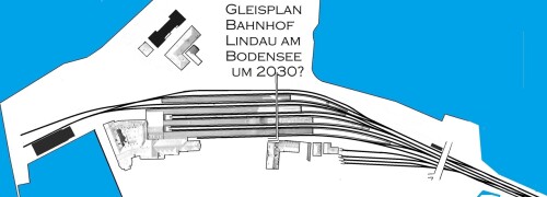 2030 Lindau Bahnhof Insel Gleisplan GLP Bodensee#